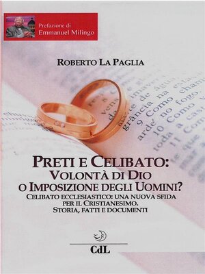 cover image of Preti e Celibato--Volontà di Dio o Imposizione degli Uomini?